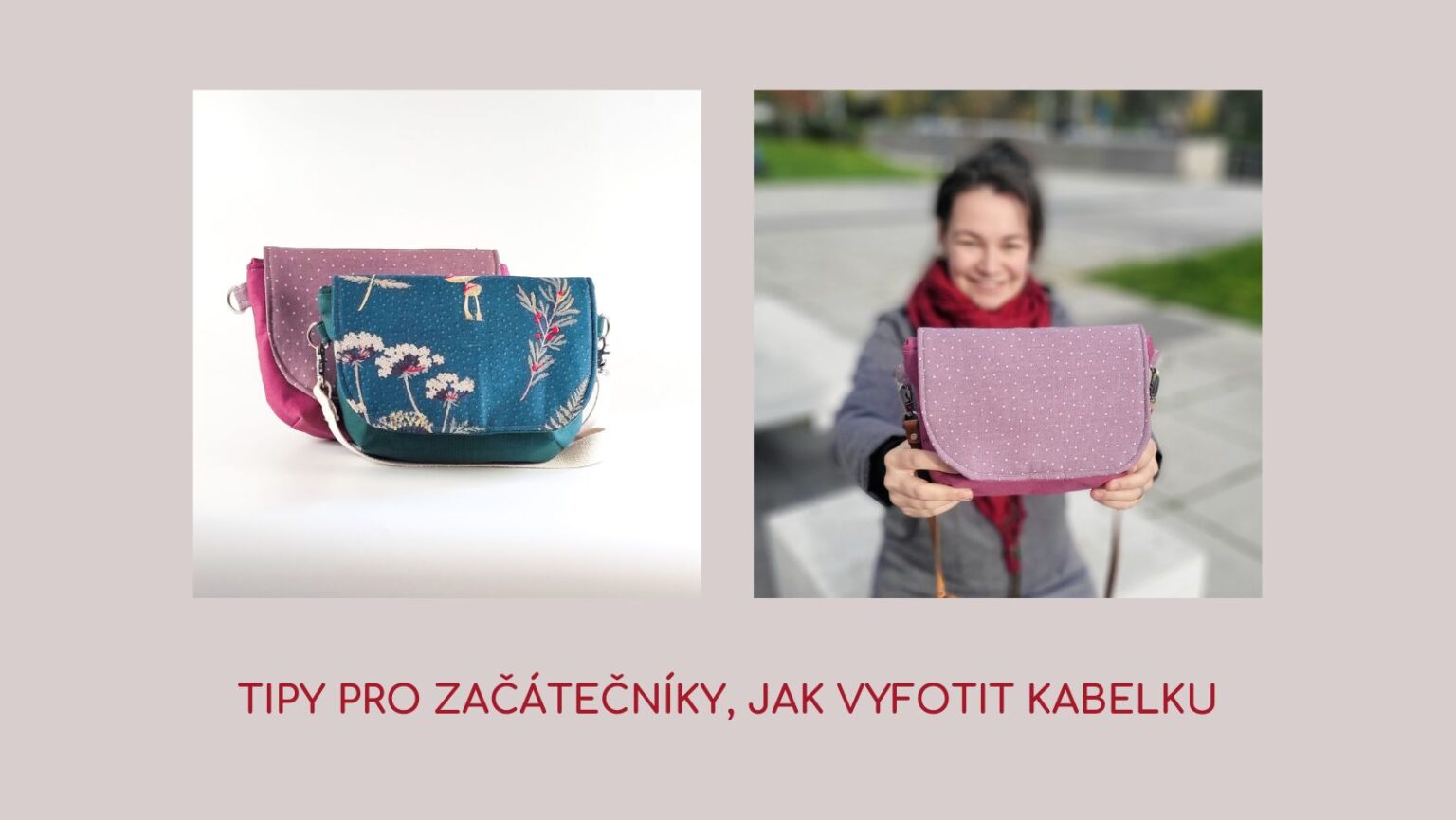 tipy pro začátečníky, jak vyfotit kabelku